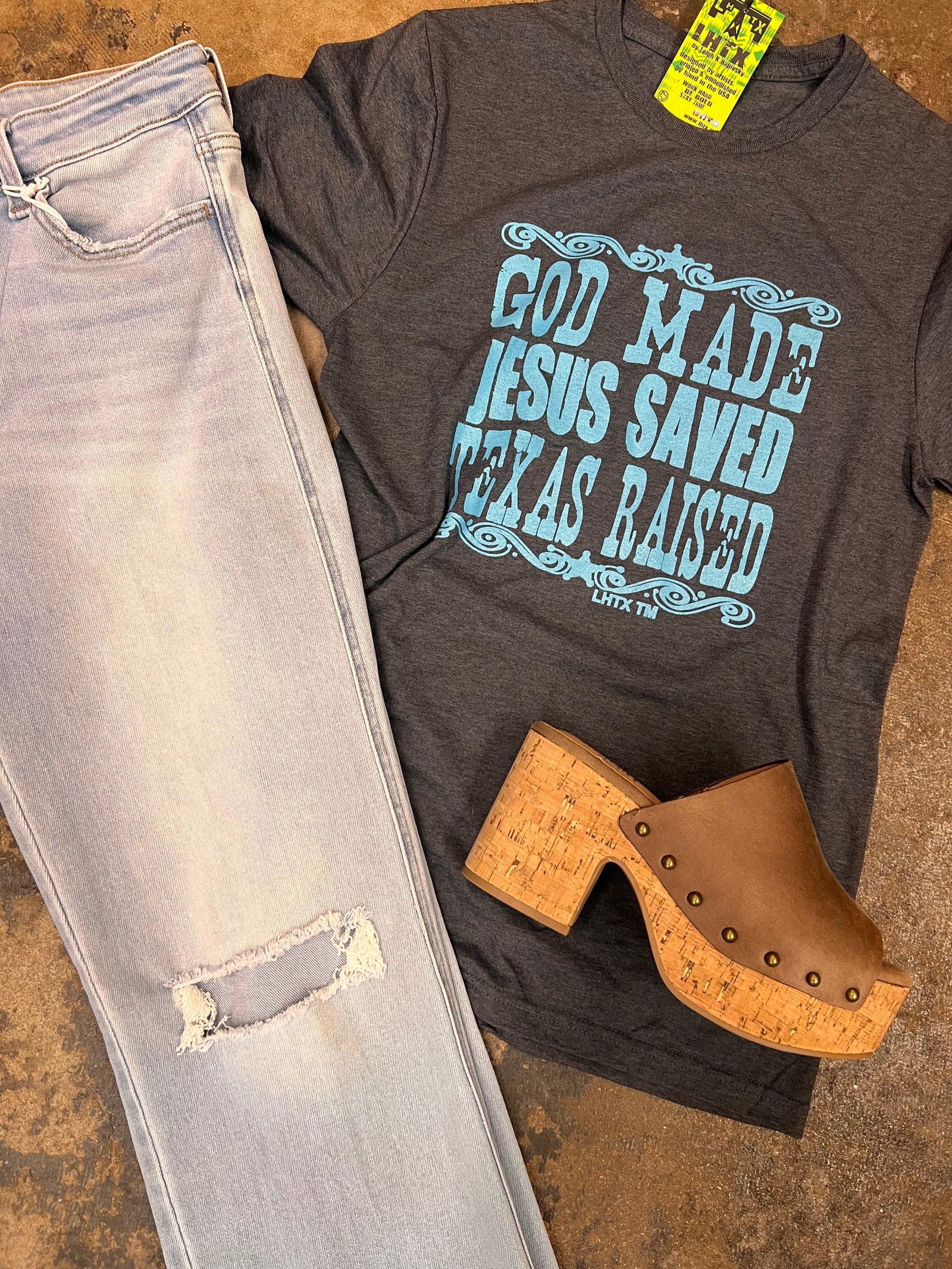 God Made Jesus Saved Texas Raised